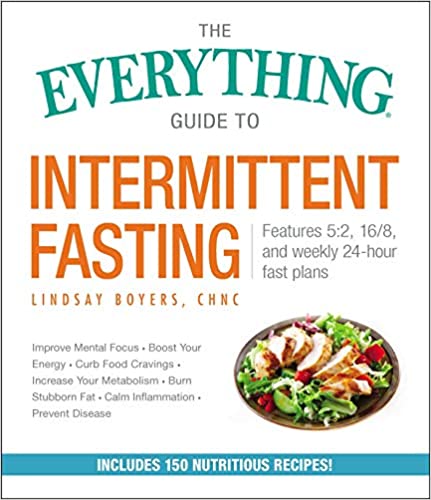 The Everything Guide to Intermittent Fasting