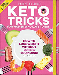 Keto Tricks for Women Who Love to Eat